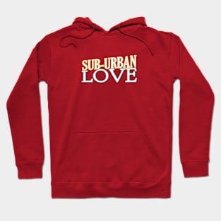 Suburban Love Hoodie